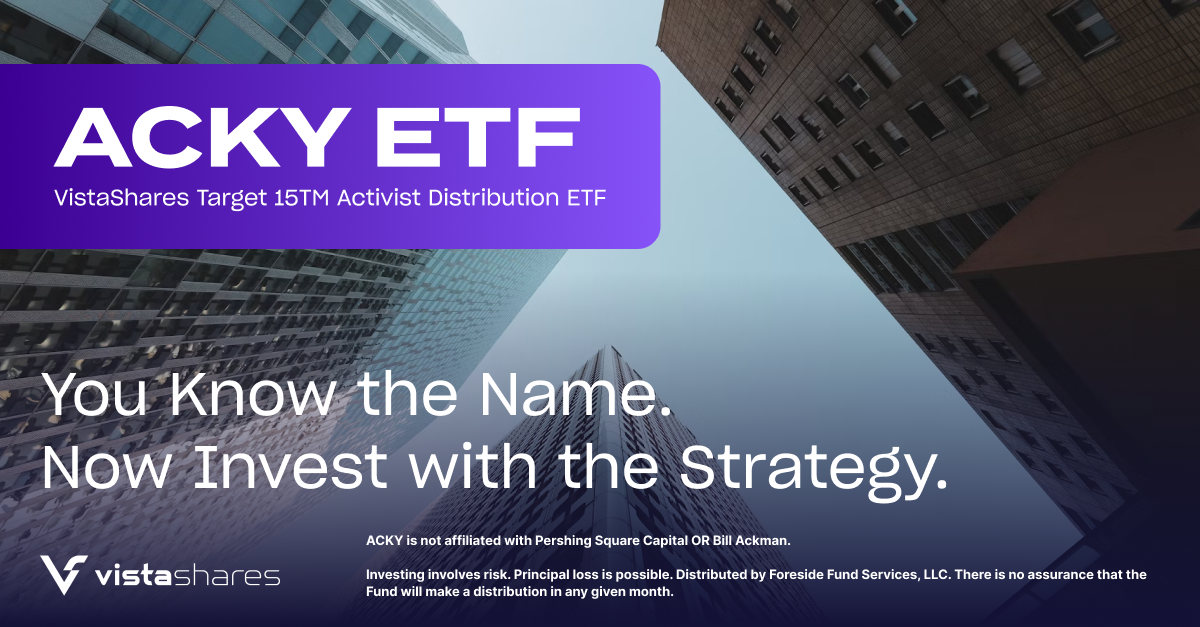 First Buffett, Now Ackman – VistaShares Adds to Lineup of ETFs